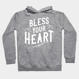 Bless Your Heart Hoodie